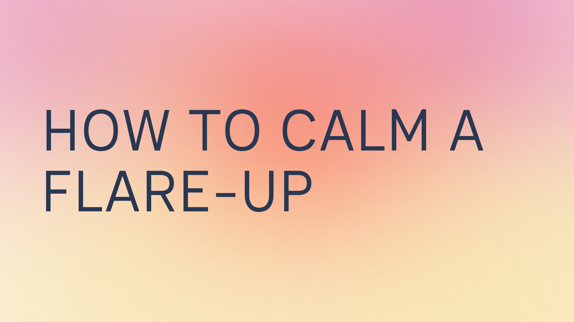 How to calm an IBS flare-up
